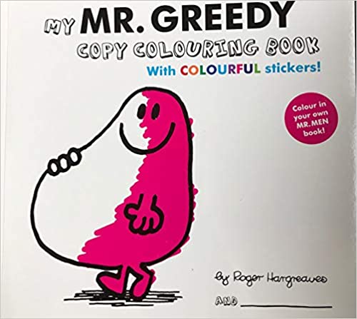 My Mr Greedy Copying and Colouring Book