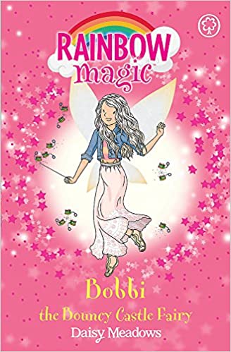 Rainbow Magic: Bobbi the Bouncy Castle Fairy