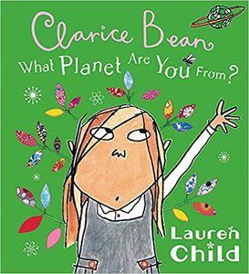 Clarice Bean: What Planet are you from?